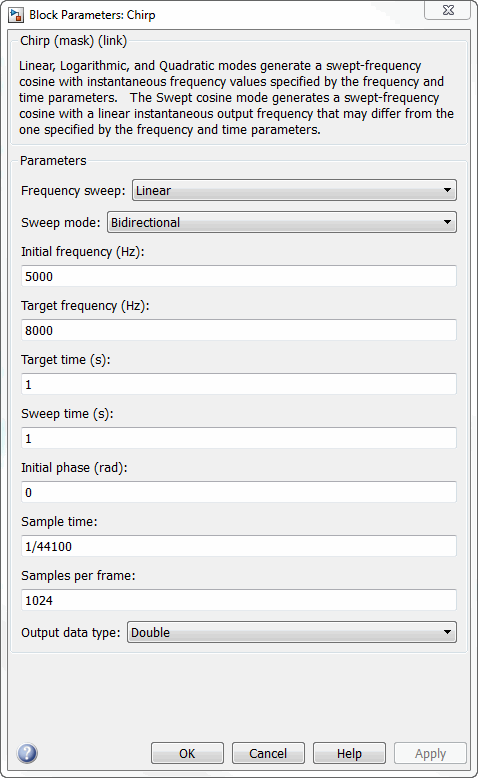 Block dialog box of the Chirp signal. The parameters of the block dialog box are as follows. Frequency sweep is set to Linear, Sweep model is set to Bidirectional, Initial frequency is set to 5000 Hz, Target frequency is set to 8000 Hz, Target time is set to 1 s, sweep time is set to 1 s, Initial phase is set to 0 radians, Sample time is set to 1/44100 seconds, Samples per frame is set to 1024, and Output Data Type is set to double.