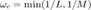 $\omega_c=\min(1/L,1/M)$